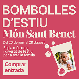 https://monsantbenet.com/ca/visites-i-activitats/bombolles-estiu-activitat-familiar/?utm_source=escapadaambnens.com&utm_medium=banner&utm_campaign=bombolles
